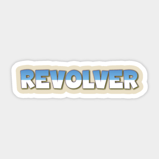 REVOLVER TEXT Sticker